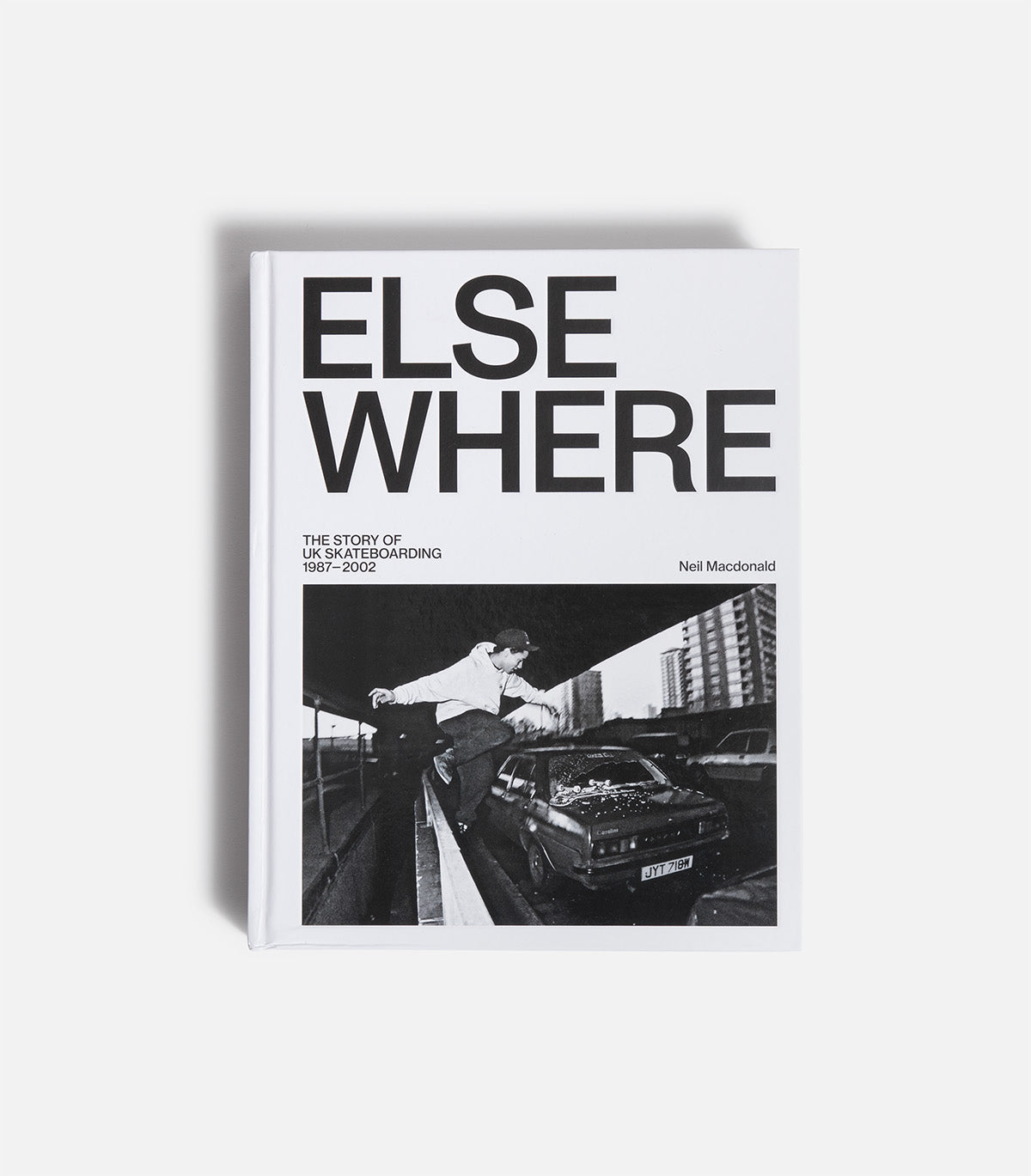 Elsewhere: The Story of UK Skateboarding 1987-2002 by Neil Macdonald