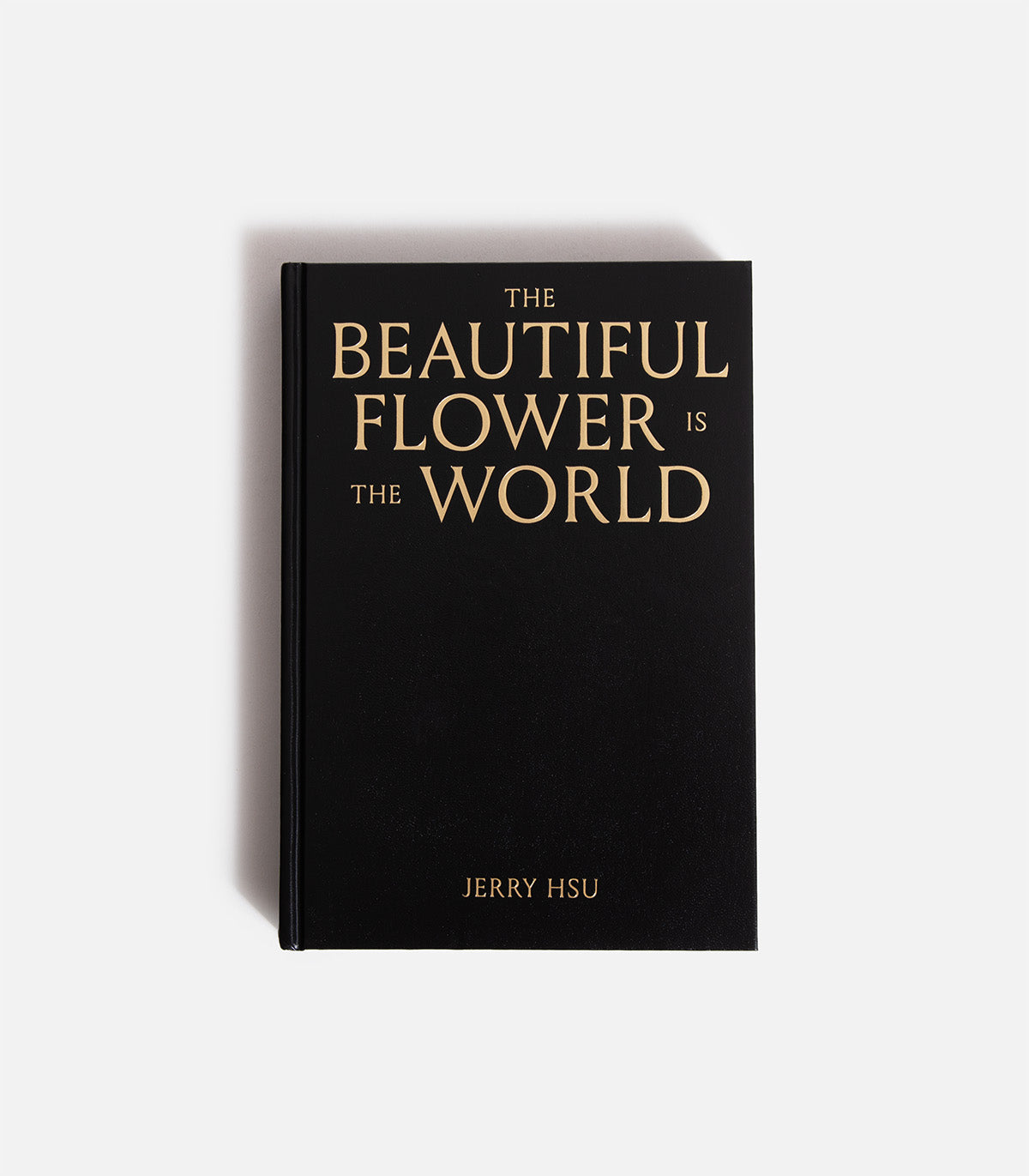 Jerry Hsu The Beautiful Flower Is The World Book (Second Edition)