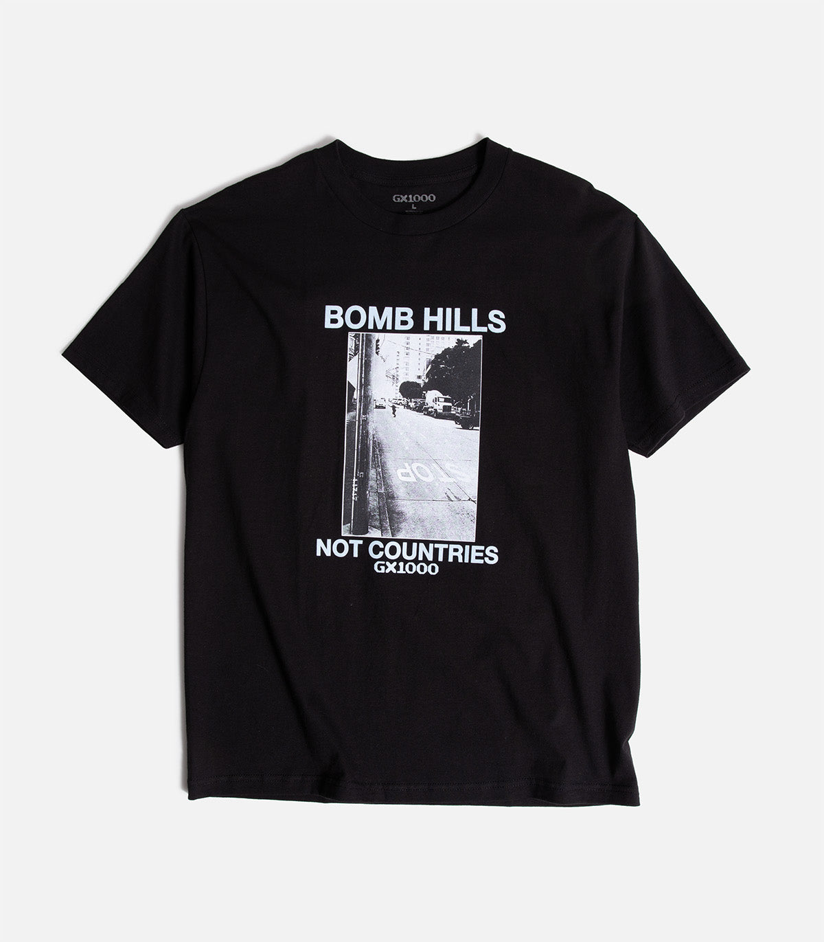 GX1000 Bomb Hills Not Countries T-Shirt