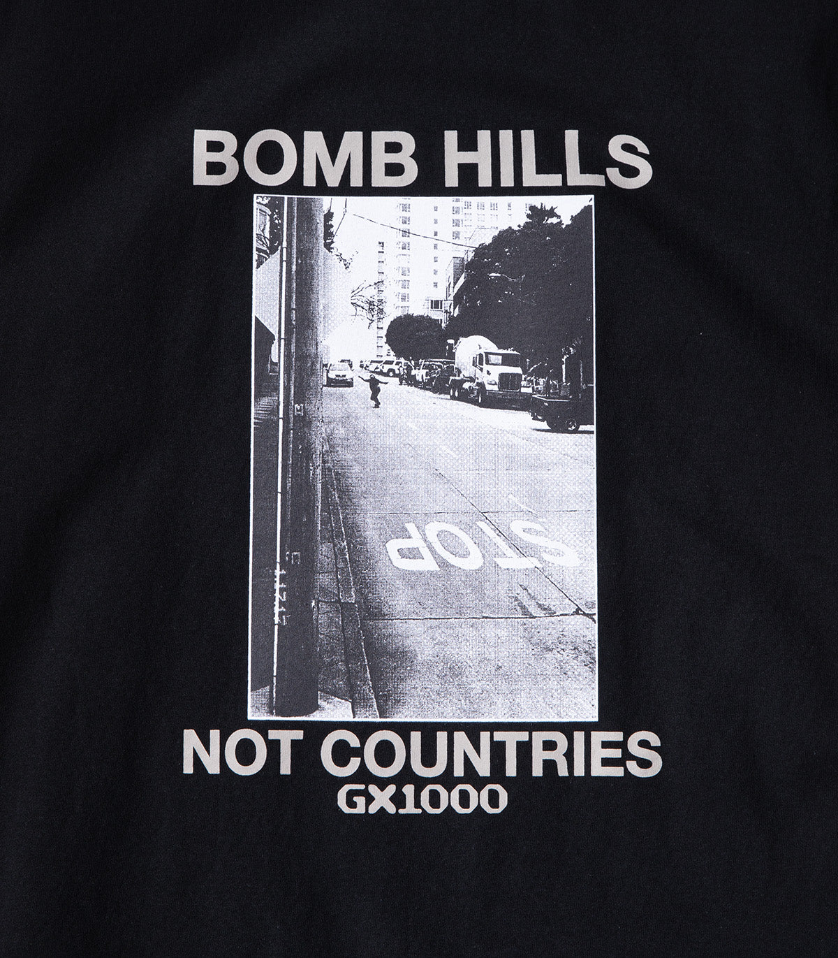 GX1000 Bomb Hills Not Countries T-Shirt